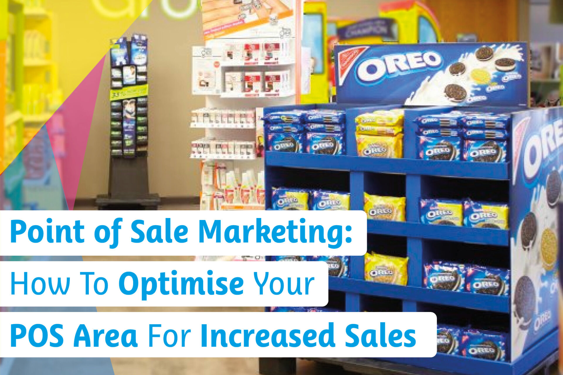 Point of Sale Marketing: How To Optimise Your POS Area For Increased Sales